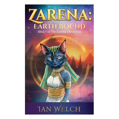 "Zarena: Earth Bound" - "" ("Welch Ian")