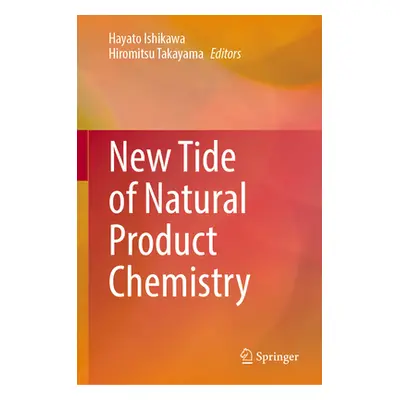 "New Tide of Natural Product Chemistry" - "" ("Ishikawa Hayato")