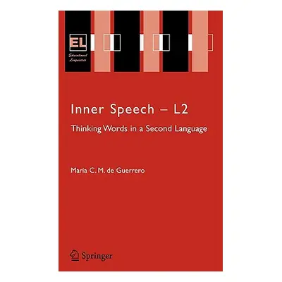 "Inner Speech - L2: Thinking Words in a Second Language" - "" ("Guerrero Maria C. M. de")