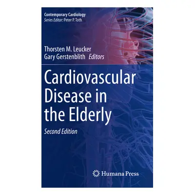 "Cardiovascular Disease in the Elderly" - "" ("Leucker Thorsten M.")