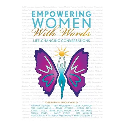 "Empowering Women With Words: Life-Changing Conversations" - "" ("Alliance Empowering Women")