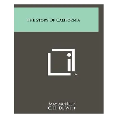 "The Story of California" - "" ("McNeer May")