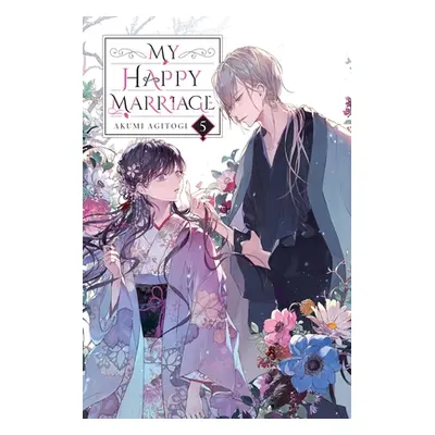 "My Happy Marriage, Vol. 5 (Light Novel)" - "" ("Agitogi Akumi")