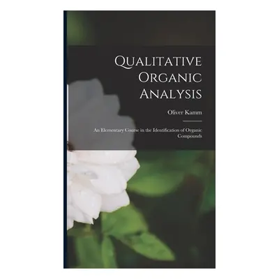 "Qualitative Organic Analysis; an Elementary Course in the Identification of Organic Compounds" 