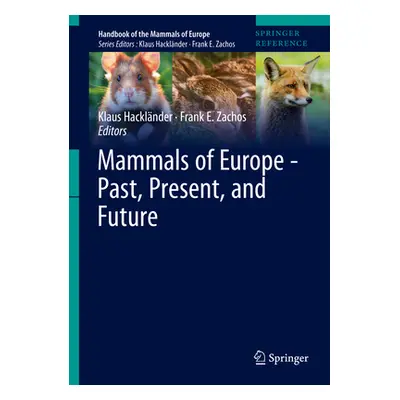 "Mammals of Europe - Past, Present, and Future" - "" ("Hacklnder Klaus")