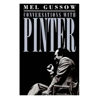 "Conversations with Pinter" - "" ("Gussow Mel")