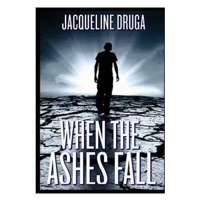 "When the Ashes Fall" - "" ("Druga Jacqueline")