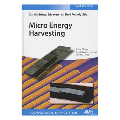 "Micro Energy Harvesting" - "" ("Briand Danick")