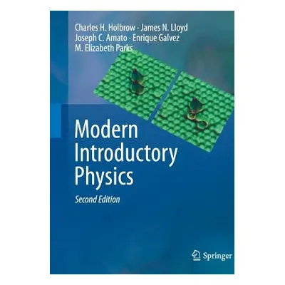 "Modern Introductory Physics" - "" ("Holbrow Charles H.")