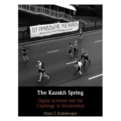 "The Kazakh Spring" - "" ("Kudaibergen Diana T.")