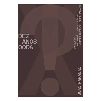 "X!? 2010-2020 Ten Years Ooda" - "" ("Rapagao Joao")