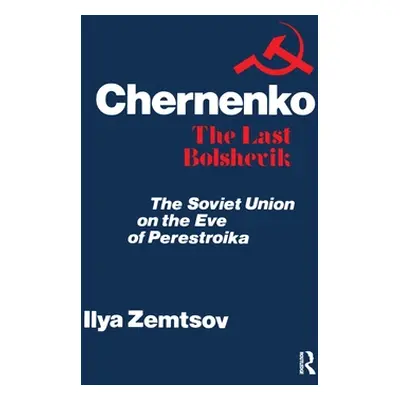 "Chernenko, the Last Bolshevik: Soviet Union on the Eve of Perestroika" - "" ("Zemtsov Ilya")