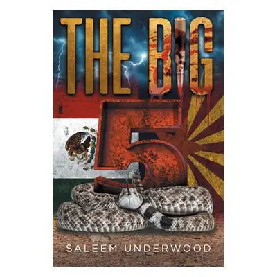 "The Big 5" - "" ("Underwood Saleem")