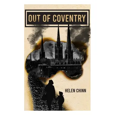 "Out of Coventry" - "" ("Chinn Helen")