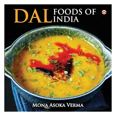 "Dal Foods of India" - "" ("Verma Mona Ashoka")