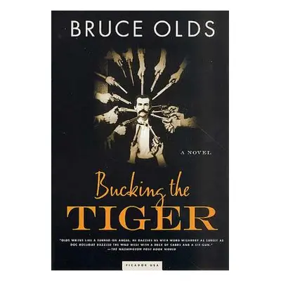 "Bucking the Tiger" - "" ("Olds Bruce")