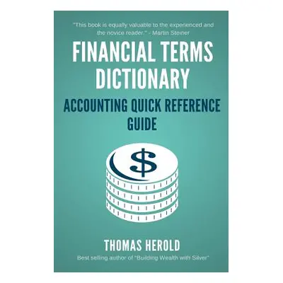 "Financial Terms Dictionary - Accounting Quick Reference Guide" - "" ("Crowder Wesley")