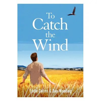 "To Catch the Wind" - "" ("Cairns Eddie")