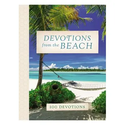 "Devotions from the Beach: 100 Devotions" - "" ("Thomas Nelson")