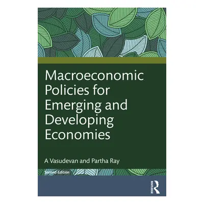 "Macroeconomic Policies for Emerging and Developing Economies" - "" ("Vasudevan A.")