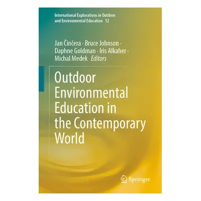 "Outdoor Environmental Education in the Contemporary World" - "" ("Činčera Jan")