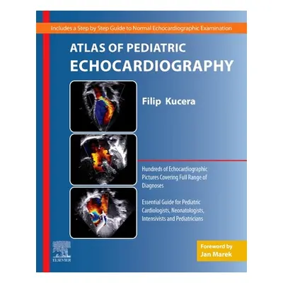 "Atlas of Pediatric Echocardiography" - "" ("Kucera Filip")