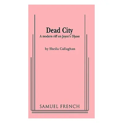 "Dead City" - "" ("Callaghan Shelia")