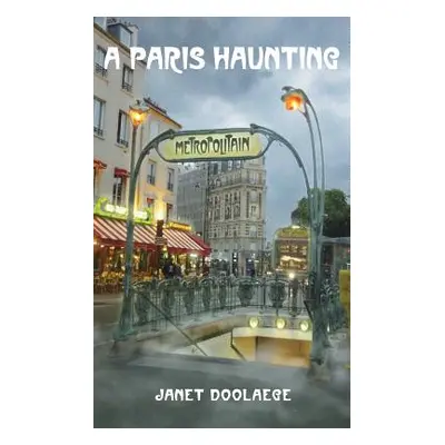 "A Paris Haunting" - "" ("Doolaege Janet")