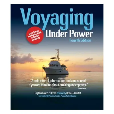 "Voyaging Under Power, Fourth Edition" - "" ("Beebe Robert")