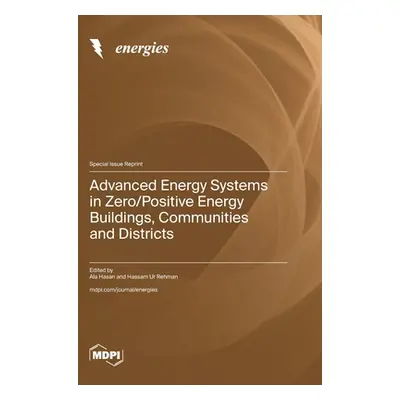 "Advanced Energy Systems in Zero/Positive Energy Buildings, Communities and Districts" - "" ("Ha