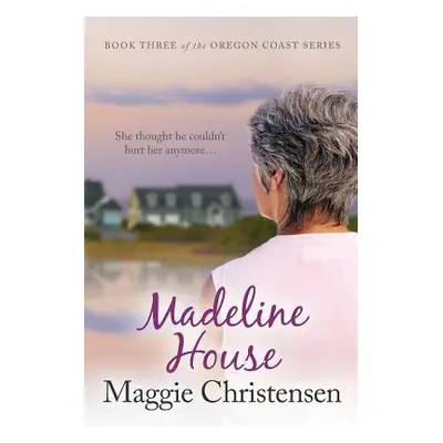 "Madeline House" - "" ("Christensen Maggie")