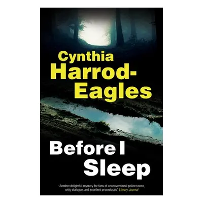 "Before I Sleep" - "" ("Harrod-Eagles Cynthia")