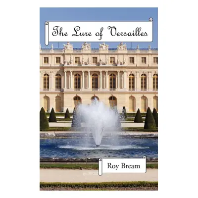 "Lure of Versailles" - "" ("Bream Roy")