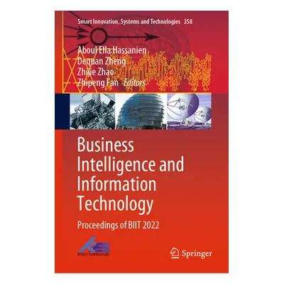 "Business Intelligence and Information Technology: Proceedings of Biit 2022" - "" ("Hassanien Ab