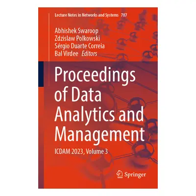 "Proceedings of Data Analytics and Management: Icdam 2023, Volume 3" - "" ("Swaroop Abhishek")