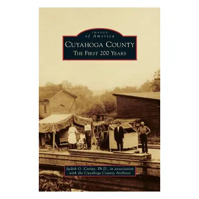 "Cuyahoga County: The First 200 Years" - "" ("Cetina Judith G.")