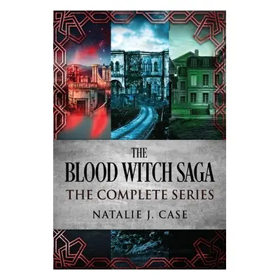 "The Blood Witch Saga: The Complete Series" - "" ("Case Natalie J.")