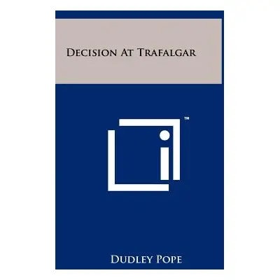 "Decision At Trafalgar" - "" ("Pope Dudley")