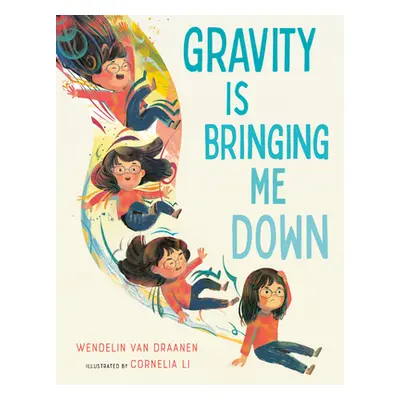 "Gravity Is Bringing Me Down" - "" ("Van Draanen Wendelin")