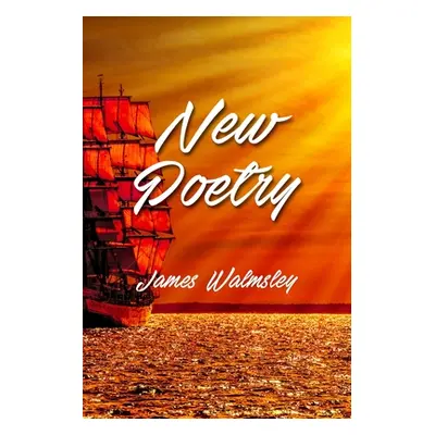 "New Poetry" - "" ("Walmsley James")