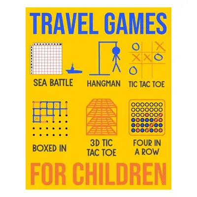 "Travel Games For Children: Sea Battle, Hangman, Tic Tac Toe, Boxed In, 3D Tic Tac Toe & Four In