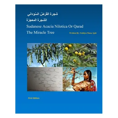 "Sudanese Acacia Nilotica Or Qarad" - "" ("Ajab Fathiya")