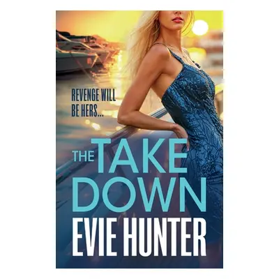 "The Takedown" - "" ("Hunter Evie")