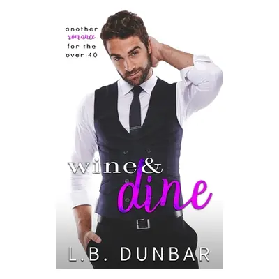 "Wine & Dine" - "" ("Dunbar L. B.")