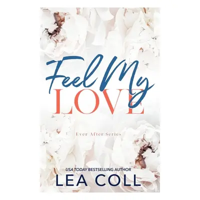 "Feel My Love" - "" ("Coll Lea")