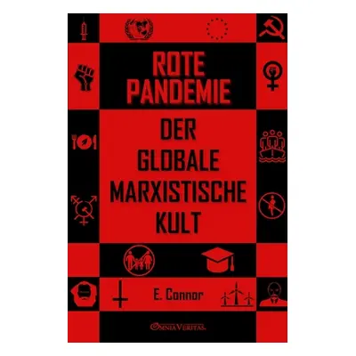 "Rote Pandemie: Der globale marxistische Kult" - "" ("Connor Emmet")