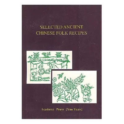 "Selected Ancient Chinese Folk Recipes" - "" ("")