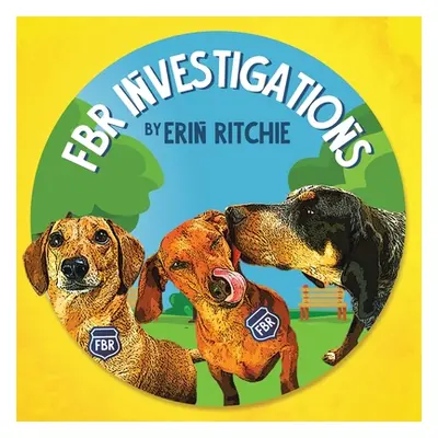 "FBR Investigations" - "" ("Ritchie Erin")