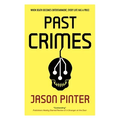 "Past Crimes" - "" ("Pinter Jason")