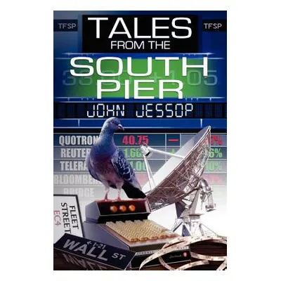 "Tales from the South Pier" - "" ("Jessop John")